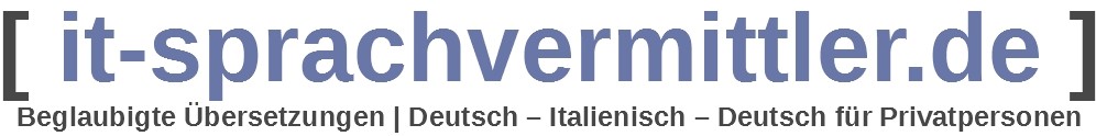 it-sprachvermittler.de | Beglaubigte Übersetzungen Deutsch–Italienisch München